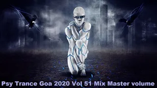 Psy Trance Goa 2020 Vol 51 Mix Master volume