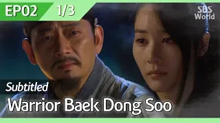 [CC/FULL] Warrior Baek Dong Soo EP02 (1/3) | 무사백동수