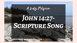 John 14:27 Scripture Song