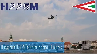 🚁 Budapest, Hungary - H225M solo demo over the Danube 🚁
