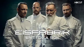 Eisfabrik - Wait for a Sign (Lager 2 Clip)