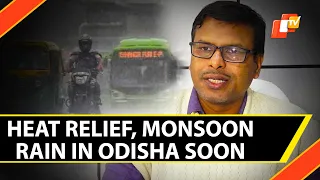 Heat Relief, Monsoon Rain Forecast For Odisha By IMD, Bhubaneswar | OTV News