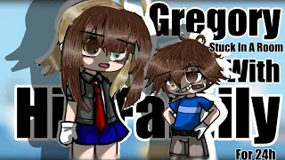 [ FNaF ] Gregory Stuck In A Room With His Family For 24H | Not OG | My AU