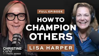 Christine Caine | How To Champion Others | Lisa Harper
