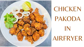 Chicken Pakoda / Pakora in Air Fryer #CosoriCooks #JyoCooks #airfryerrecipes #airfryercooking