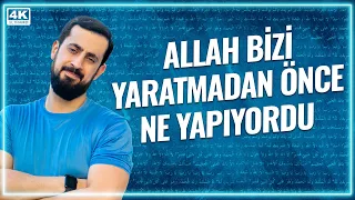 Allah Bizi Yaratmadan Önce Ne Yapıyordu? - Zaman | Mehmet Yıldız