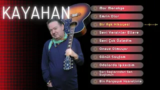 KAYAHAN - En Sevilen Şarkıları