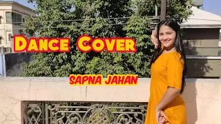 Sapna Jahan || Brothers || Dance Cover || Akshay Kumar || Jacqueline Fernandez ||