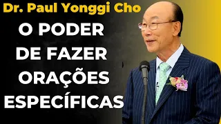 David Paul Yonggi Cho - O PODER DE FAZER ORAÇÕES ESPECÍFICAS. Em Português