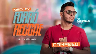 MEDLEY FORROREGGAE - CAMPELLO