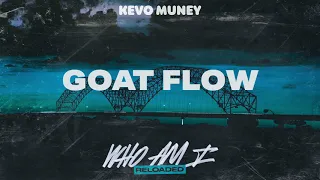 Kevo Muney - Goat Flow (Official Audio)