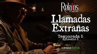 Episodio 3 T5 - Llamadas extrañas