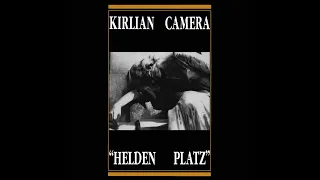 Kirlian Camera - Helden Platz