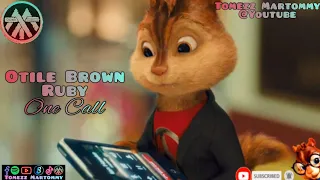 Otile Brown ft Ruby - One Call | Chipettes | Tomezz Martommy | Alvin & Chipmunks |