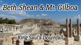 Beth-Shean (Beit Shean, Bet She'an) & Mt. Gilboa: King Saul's Downfall, Roman Decapolis City, Israel