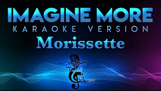 Morissette - Imagine More (W/Backing Vocals) KARAOKE