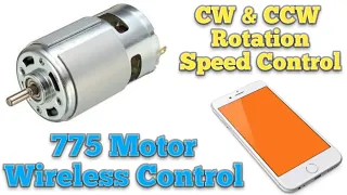 RS 775 Motor Wireless Control By Mobile , CW & CCW rotation, Speed Control, Blynk & Arduino Projects