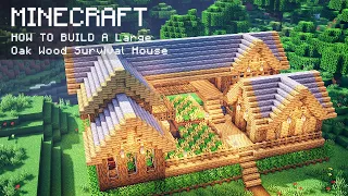 Minecraft: How To Build a Large Oak Wood Survival House