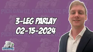 3-Leg Parlay For Thursday 2/15/24 | NBA Picks | College Basketball Picks