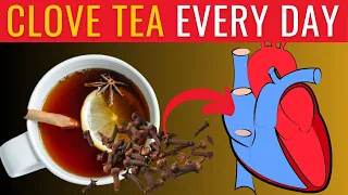 5 Reasons You Should Drink Clove Tea Everyday