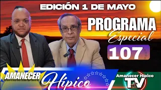 AMANECER HÍPICO NRO 107 LA RINCONADA 🏇 #DOMINGO 05 DE #MAYO DE 2024