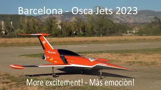 Barcelona - Osca jets Part 5. More excitement! - más emoción!