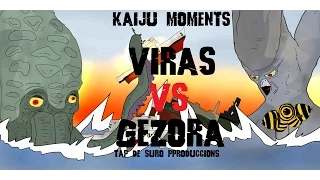 VIRAS VS GEZORA KAIJU MOMENTS # 25