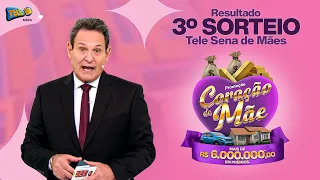 Confira o 3º Sorteio da Tele Sena de Mães 2023 (07/05/2023)