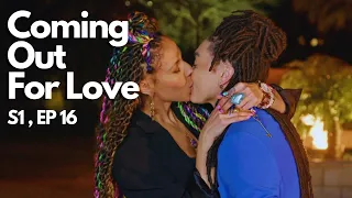 Coming Out For Love - Season 1, Episode 16 - Finale!