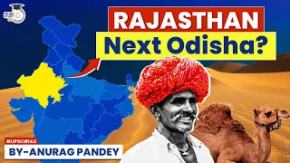 How Rajasthan is becoming Next Odisha in Development? | UPSC