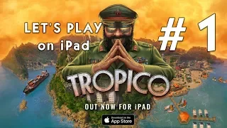 Let's Play Tropico (iPad Gameplay) #1