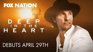 New Matthew McConaughey series explores Texas beauty | Fox Nation