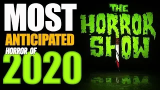 Top 12 Most Anticipated Horror Movies of 2020 - The Horror Show