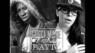 8. Hate Me Some More - Gucci Mane & V Nasty | BAYTL