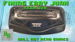 Sega 32X - Won't Read Games - Fixing Ebay Junk