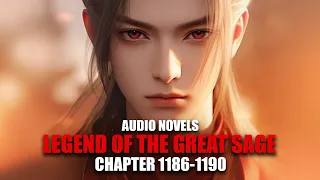 LEGEND OF THE GREAT SAGE | Searching for Beauties | Ch.1186-1190