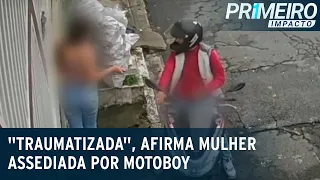 "Traumatizada", afirma jovem assediada por motoboy na zona norte de SP | Primeiro Impacto (20/11/20)