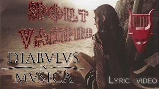 Diabulus In Musica - Spoilt Vampire (Lyrics + traducción al español) [HD, HQ, album versión]