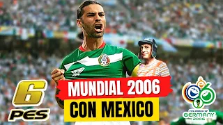 🔴 JUGAMOS AL PES 6 MUNDIAL 2006 CON MEXICO 🎮⚽