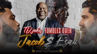 #IUIC | TD Jakes Fumbles Over Jacob & Esau | #ShoutOutTuesday