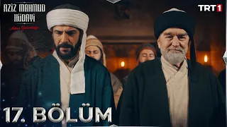 Aziz Mahmud Hüdayi: Aşkın Yolculuğu 17. Bölüm @trt1