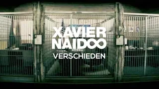 Xavier Naidoo - Verschieden [Official Video]
