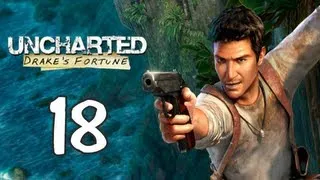 Uncharted: Drake's Fortune - Глава 18