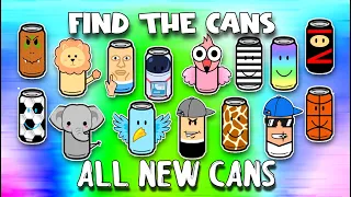 Find The Cans - All New Cans [Roblox]