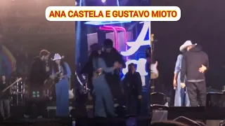 GUSTAVO MIOTO FAZ PARTICIPAÇÃO ESPECIAL NO SHOW DA ANA CASTELA #boiadeira #gustavomiotoeanacastela