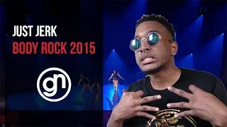 Just Jerk - Body Rock 2015 (Official 4K) #justjerk @geraldnonadoez // KC REACT!!!