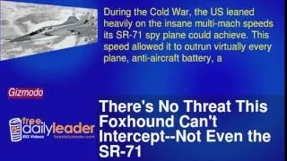 There's No Threat This Foxhound Can't Intercept--Not Even the SR-71