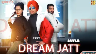 Dream Jatt (Full Video) - Hira || K B Music || Latest Punjabi Song 2021 || New Punjabi Song 2021