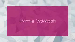 Jimmie Mcintosh - appearance