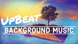 UpBeat Background Music for Study, Work, Play | Fun Background Music - Feel Happy